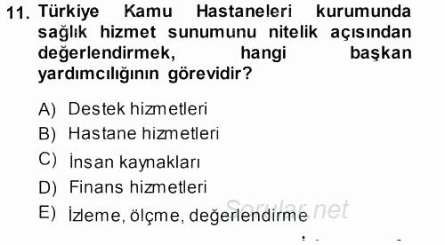 Sağlık Kurumları Yönetimi 1 2014 - 2015 Dönem Sonu Sınavı 11.Soru