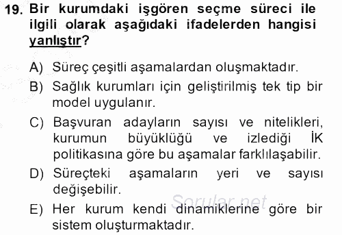 Sağlık Kurumları Yönetimi 1 2014 - 2015 Dönem Sonu Sınavı 19.Soru
