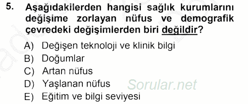 Sağlık Kurumları Yönetimi 1 2014 - 2015 Dönem Sonu Sınavı 5.Soru