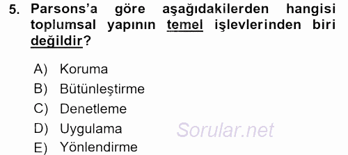 Davranış Bilimleri 1 2017 - 2018 Dönem Sonu Sınavı 5.Soru