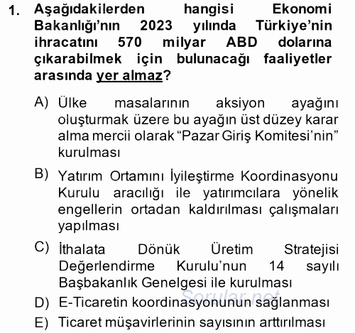 Dış Ticaretle İlgili Kurumlar ve Kuruluşlar 2014 - 2015 Ara Sınavı 1.Soru