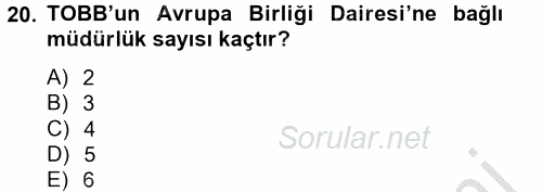 Dış Ticaretle İlgili Kurumlar ve Kuruluşlar 2014 - 2015 Ara Sınavı 20.Soru