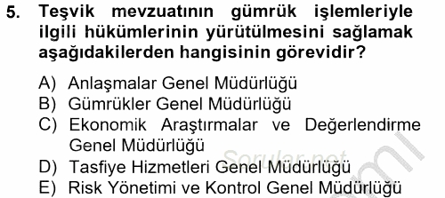 Dış Ticaretle İlgili Kurumlar ve Kuruluşlar 2014 - 2015 Ara Sınavı 5.Soru