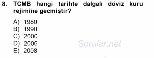 Dış Ticaretle İlgili Kurumlar ve Kuruluşlar 2014 - 2015 Ara Sınavı 8.Soru