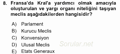 Türkiye´de Demokrasi Ve Parlemento Tarihi 2017 - 2018 Ara Sınavı 8.Soru