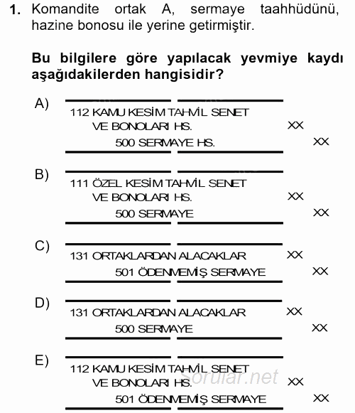 Şirketler Muhasebesi 2017 - 2018 Ara Sınavı 1.Soru