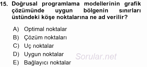 Sağlık Kurumlarında Operasyon Yönetimi 2015 - 2016 Ara Sınavı 15.Soru