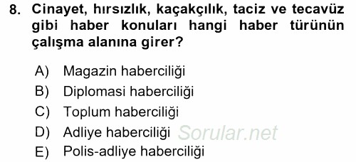 Haber Türleri 2017 - 2018 3 Ders Sınavı 8.Soru