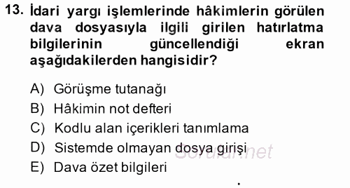 Ulusal Yargı Ağı Projesi 2 2014 - 2015 Dönem Sonu Sınavı 13.Soru