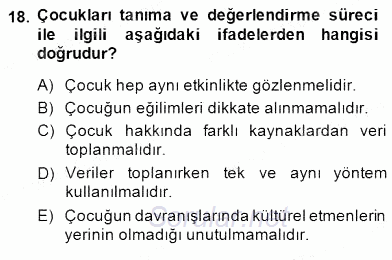 Çocukları Tanıma Teknikleri 2014 - 2015 Dönem Sonu Sınavı 18.Soru