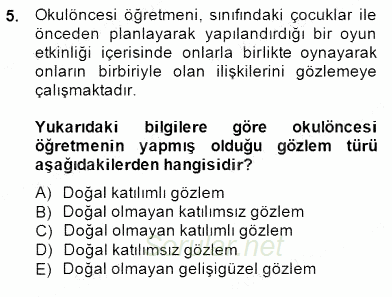 Çocukları Tanıma Teknikleri 2014 - 2015 Dönem Sonu Sınavı 5.Soru