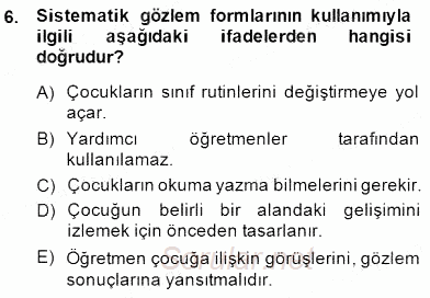 Çocukları Tanıma Teknikleri 2014 - 2015 Dönem Sonu Sınavı 6.Soru