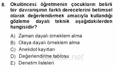 Çocukları Tanıma Teknikleri 2014 - 2015 Dönem Sonu Sınavı 8.Soru