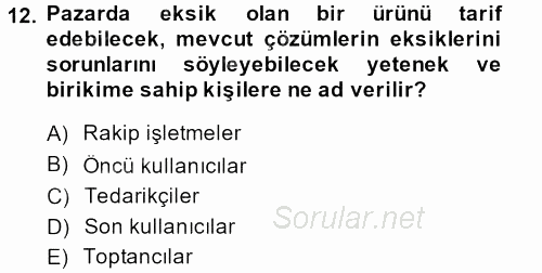 Yenilik Yönetimi 2013 - 2014 Dönem Sonu Sınavı 12.Soru