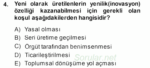 Yenilik Yönetimi 2013 - 2014 Dönem Sonu Sınavı 4.Soru