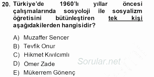 Türkiye´de Sosyoloji 2014 - 2015 Dönem Sonu Sınavı 20.Soru