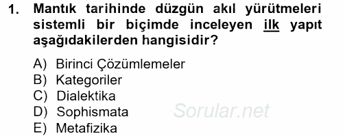 Mantığın Gelişimi 2014 - 2015 Tek Ders Sınavı 1.Soru