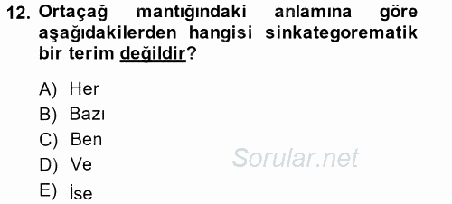 Mantığın Gelişimi 2014 - 2015 Tek Ders Sınavı 12.Soru