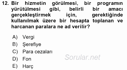 Kamu Maliyesi 2017 - 2018 Dönem Sonu Sınavı 12.Soru