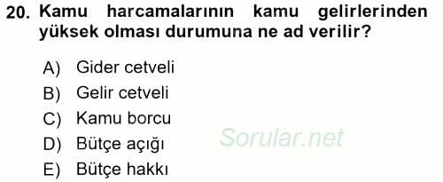 Kamu Maliyesi 2017 - 2018 Dönem Sonu Sınavı 20.Soru