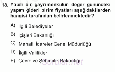 Emlak Finans ve Emlak Değerleme 2013 - 2014 Ara Sınavı 18.Soru