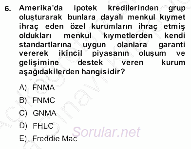 Emlak Finans ve Emlak Değerleme 2013 - 2014 Ara Sınavı 6.Soru