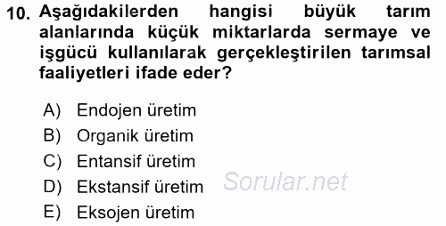 Tarım Ekonomisi ve Tarımsal Politikalar 2016 - 2017 Ara Sınavı 10.Soru