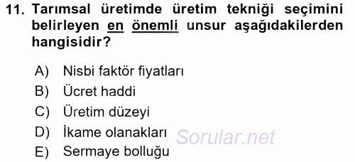 Tarım Ekonomisi ve Tarımsal Politikalar 2016 - 2017 Ara Sınavı 11.Soru