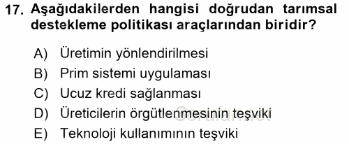 Tarım Ekonomisi ve Tarımsal Politikalar 2016 - 2017 Ara Sınavı 17.Soru