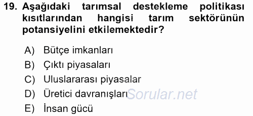 Tarım Ekonomisi ve Tarımsal Politikalar 2016 - 2017 Ara Sınavı 19.Soru