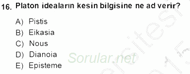İlkçağ Felsefesi 2014 - 2015 Dönem Sonu Sınavı 16.Soru