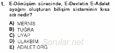 Ulusal Yargı Ağı Projesi 1 2012 - 2013 Tek Ders Sınavı 1.Soru