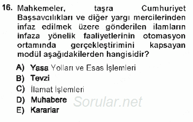 Ulusal Yargı Ağı Projesi 1 2012 - 2013 Tek Ders Sınavı 16.Soru