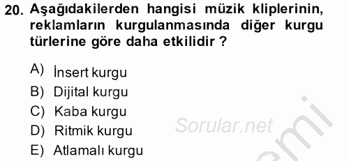 Radyo ve Televizyonda Program Yapımı 2014 - 2015 Dönem Sonu Sınavı 20.Soru