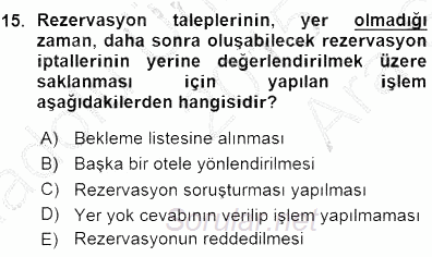 Otel İşletmelerinde Konaklama Hizmetleri 2015 - 2016 Ara Sınavı 15.Soru