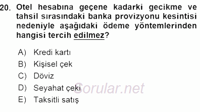 Otel İşletmelerinde Konaklama Hizmetleri 2015 - 2016 Ara Sınavı 20.Soru