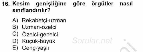 Örgüt Kuramı 2012 - 2013 Ara Sınavı 16.Soru