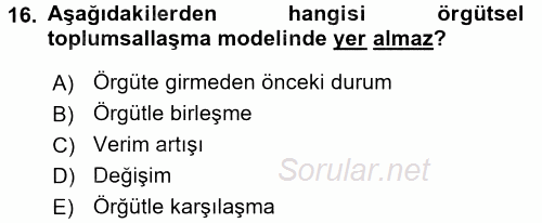 Organizasyonlarda Davranış 2016 - 2017 Dönem Sonu Sınavı 16.Soru