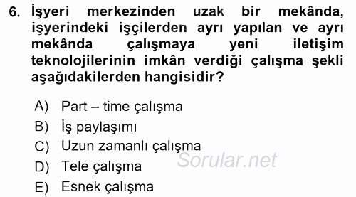 Organizasyonlarda Davranış 2016 - 2017 Dönem Sonu Sınavı 6.Soru