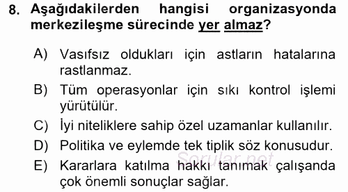 Organizasyonlarda Davranış 2016 - 2017 Dönem Sonu Sınavı 8.Soru