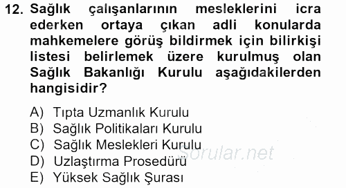 Sağlık Kurumları Mevzuatı 2012 - 2013 Ara Sınavı 12.Soru