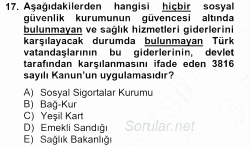 Sağlık Kurumları Mevzuatı 2012 - 2013 Ara Sınavı 17.Soru