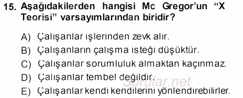 Yönetim ve Organizasyon 1 2013 - 2014 Dönem Sonu Sınavı 15.Soru