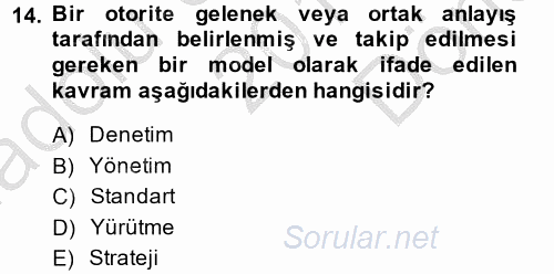 Sağlık Kurumlarında Kalite Yönetimi 2014 - 2015 Dönem Sonu Sınavı 14.Soru