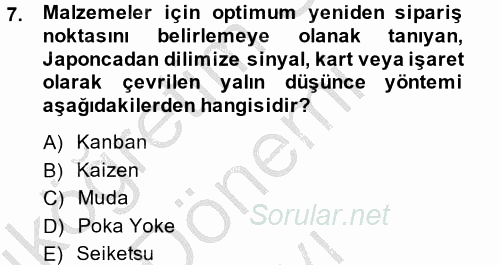 Sağlık Kurumlarında Kalite Yönetimi 2014 - 2015 Dönem Sonu Sınavı 7.Soru