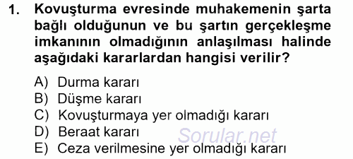 Ceza Muhakemesi Hukuku 2012 - 2013 Ara Sınavı 1.Soru