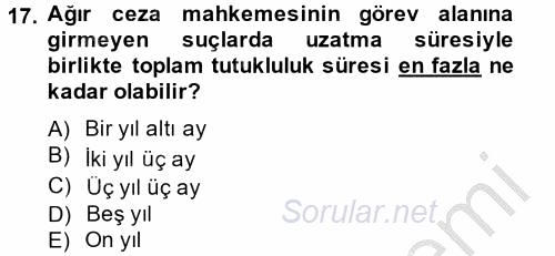 Ceza Muhakemesi Hukuku 2012 - 2013 Ara Sınavı 17.Soru