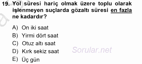 Ceza Muhakemesi Hukuku 2012 - 2013 Ara Sınavı 19.Soru