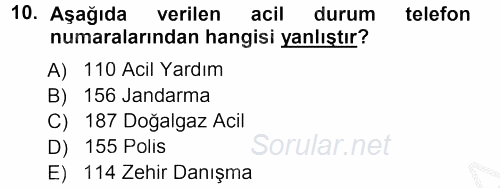 Temel İlk Yardım Bilgisi 2012 - 2013 Ara Sınavı 10.Soru