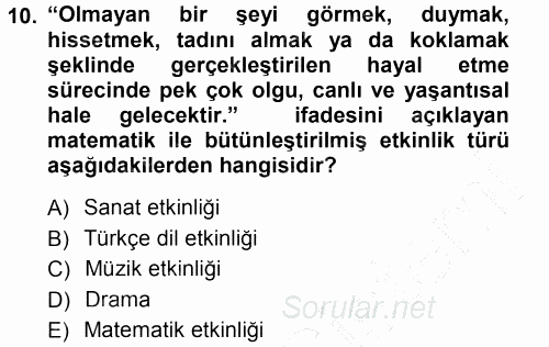 Okulöncesinde Matematik Eğitimi 2012 - 2013 Dönem Sonu Sınavı 10.Soru